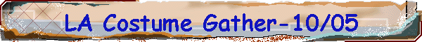 LA Costume Gather-10/05