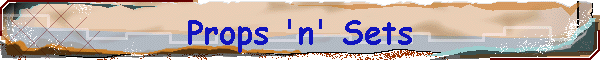 Props 'n' Sets