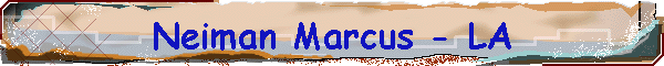 Neiman Marcus - LA