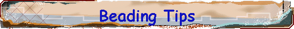 Beading Tips