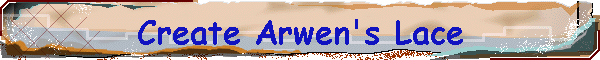 Create Arwen's Lace