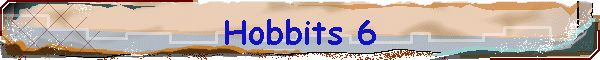 Hobbits 6