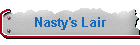 Nasty's Lair
