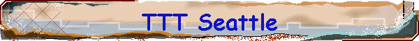 TTT Seattle