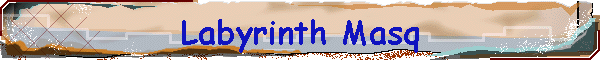 Labyrinth Masq