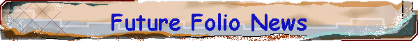 Future Folio News