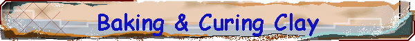 Baking & Curing Clay