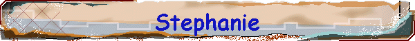 Stephanie
